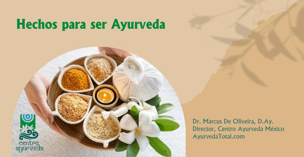 Ayurveda Total Hechos para ser Ayurveda